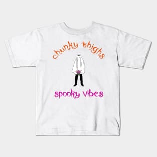 chunky thighs spooky vibes for halloween Kids T-Shirt